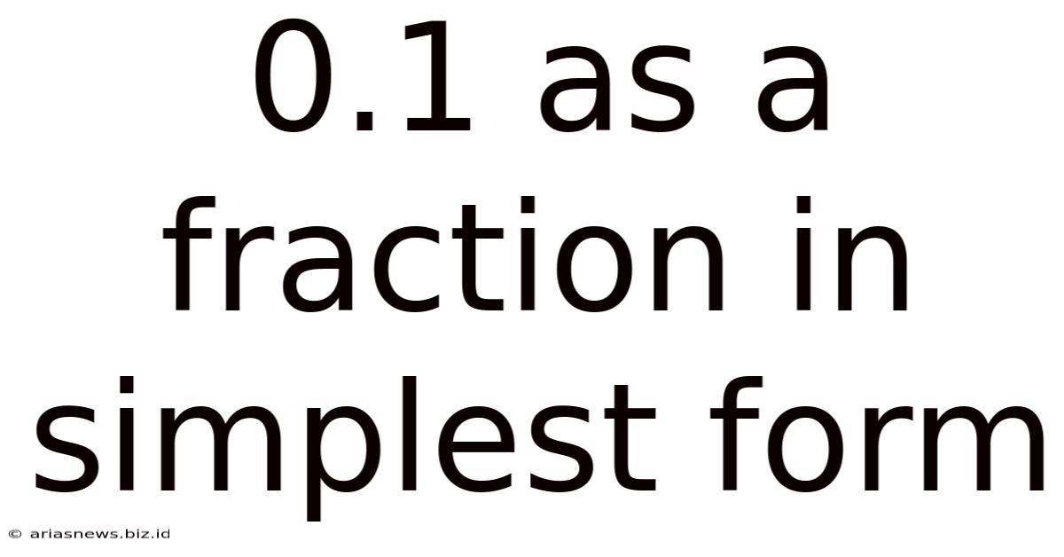0.1 As A Fraction In Simplest Form