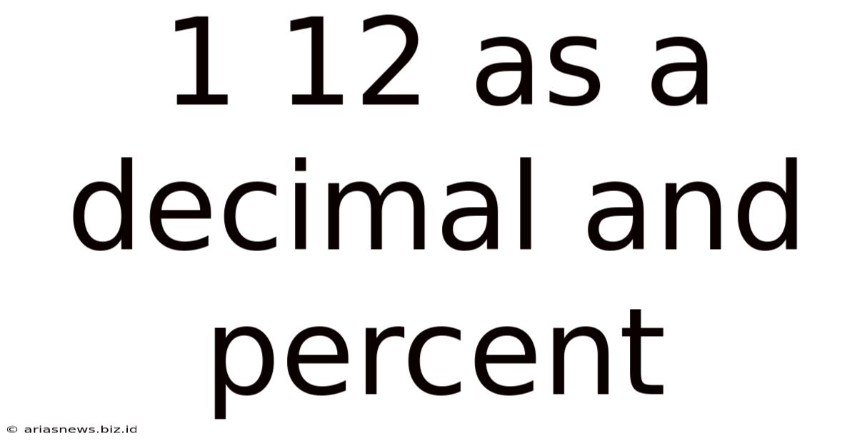 1 12 As A Decimal And Percent