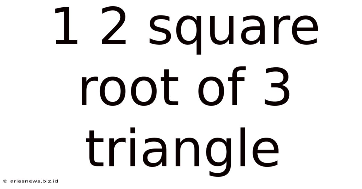 1 2 Square Root Of 3 Triangle