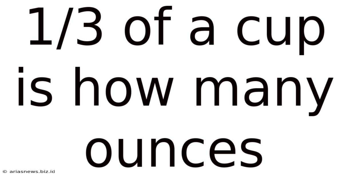 1/3 Of A Cup Is How Many Ounces