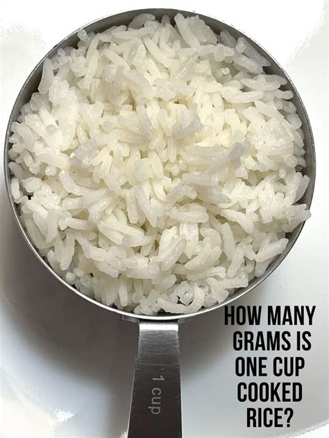 1 Cup Cooked Rice Is How Many Grams