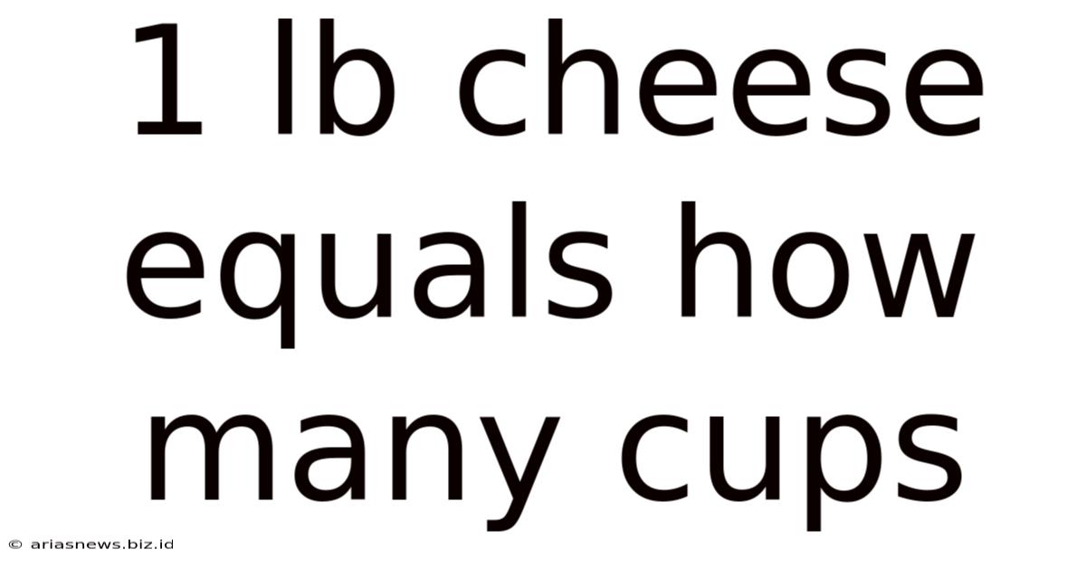 1 Lb Cheese Equals How Many Cups