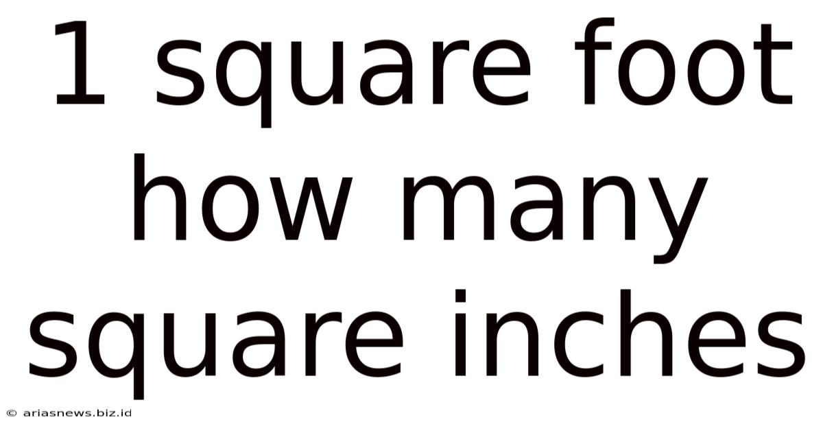 1 Square Foot How Many Square Inches
