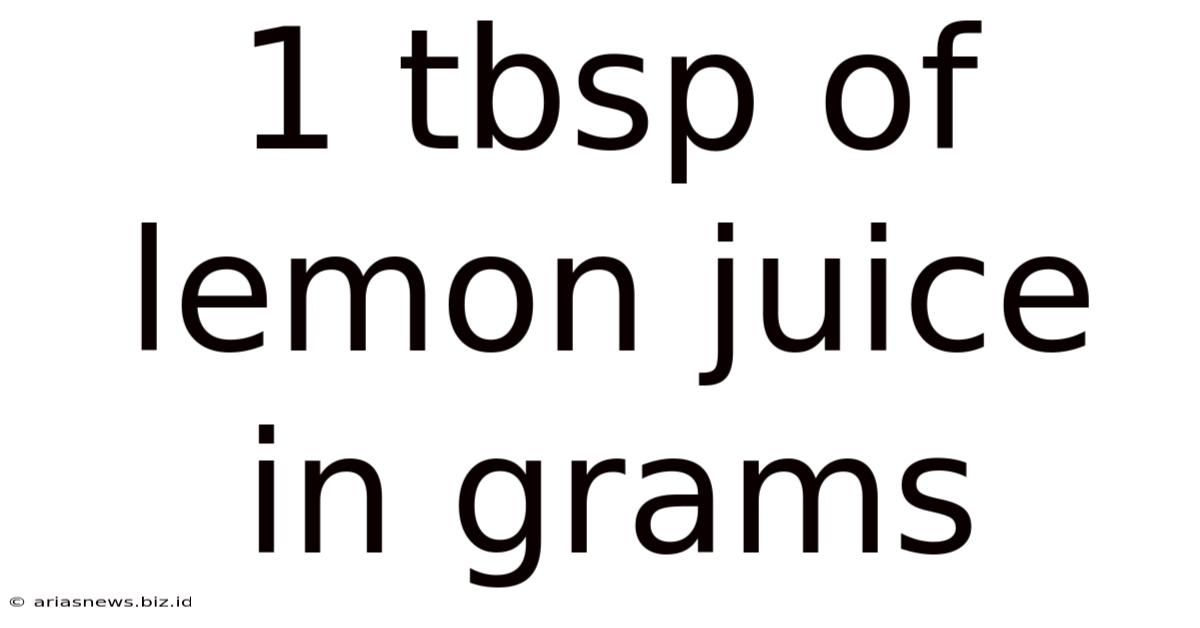 1 Tbsp Of Lemon Juice In Grams