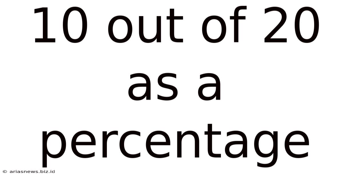 10 Out Of 20 As A Percentage