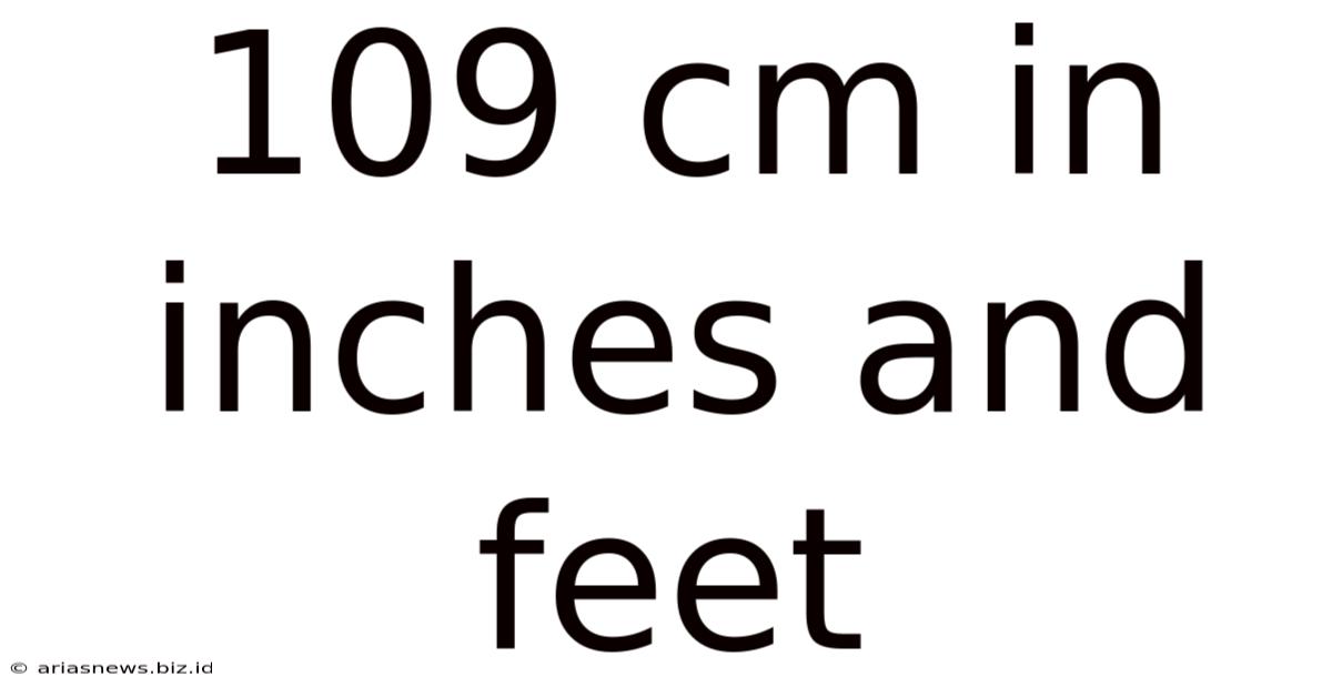 109 Cm In Inches And Feet