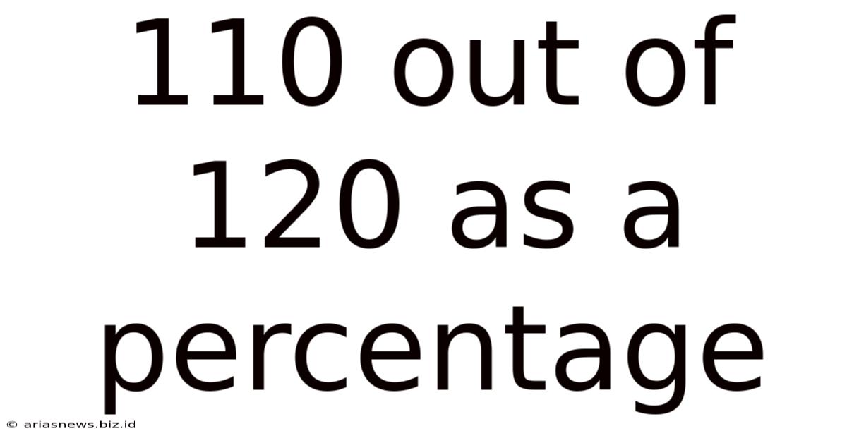 110 Out Of 120 As A Percentage