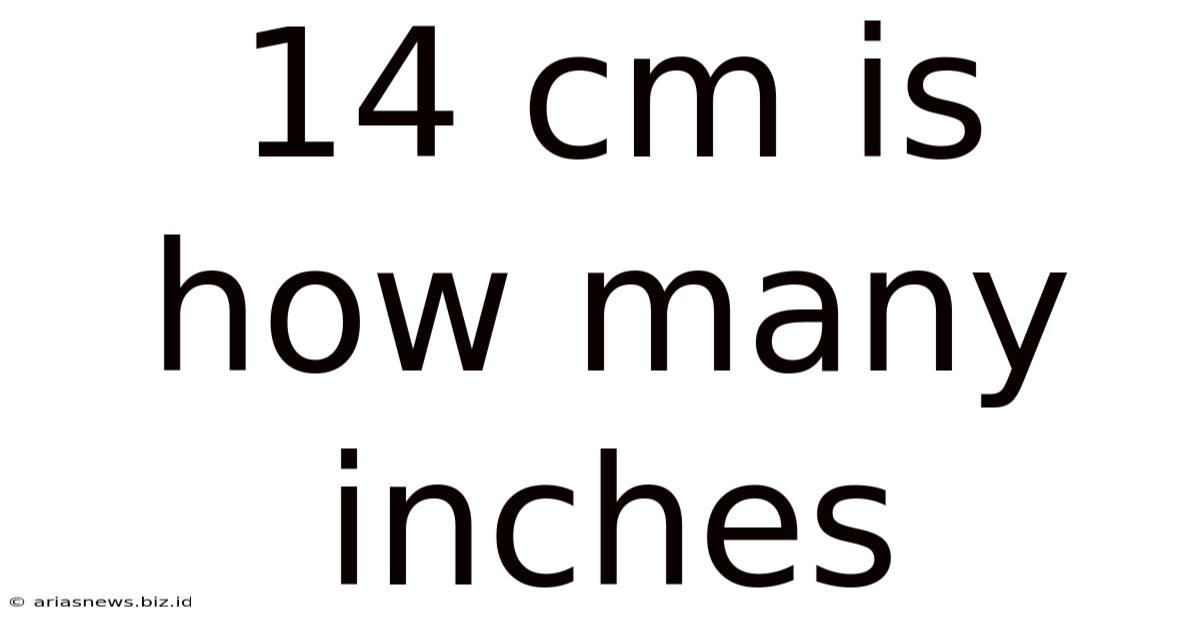 14 Cm Is How Many Inches