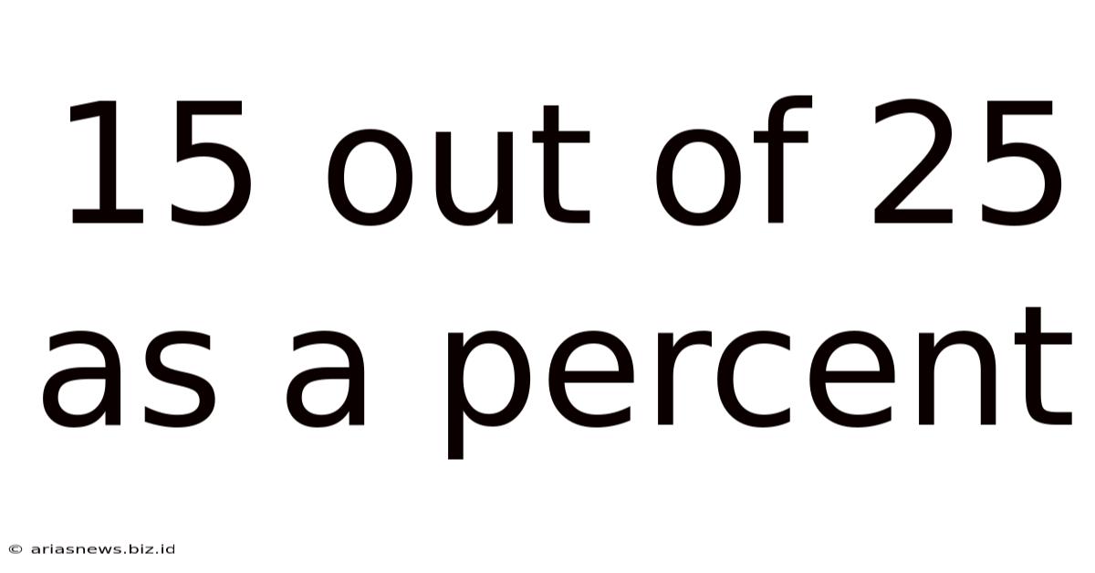 15 Out Of 25 As A Percent