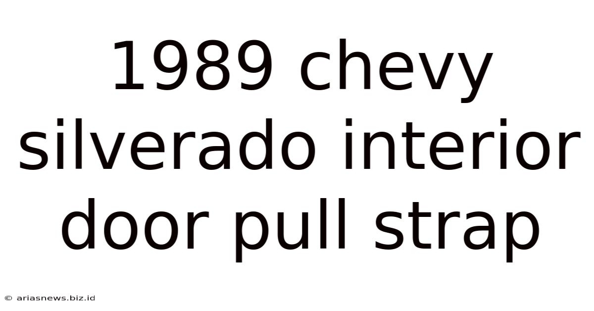 1989 Chevy Silverado Interior Door Pull Strap