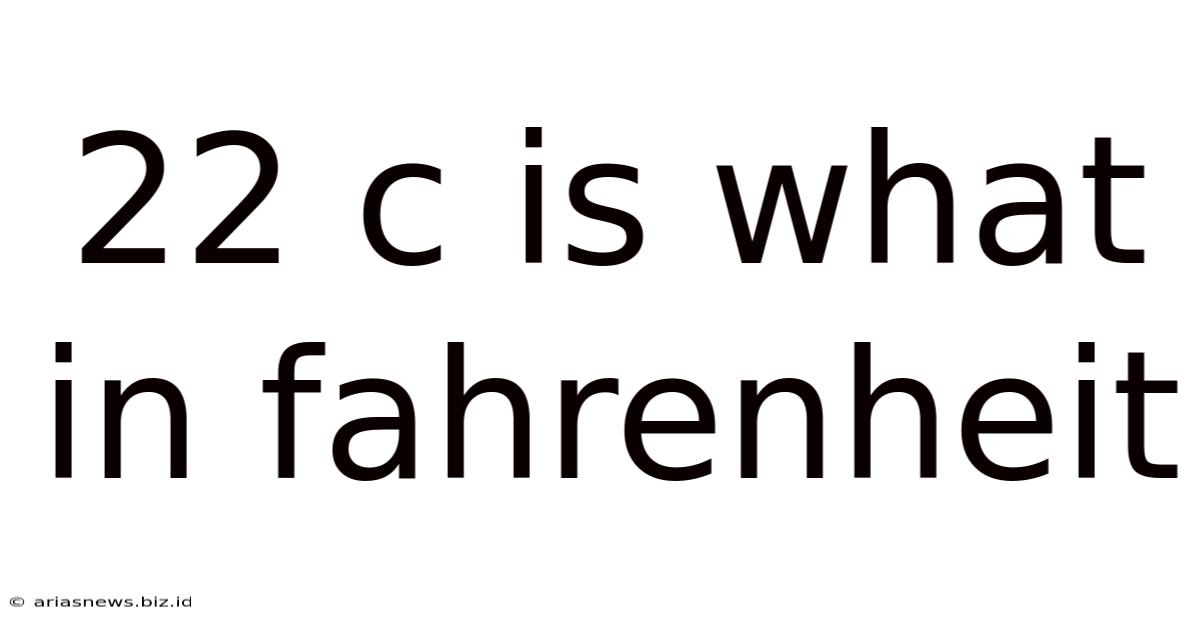 22 C Is What In Fahrenheit