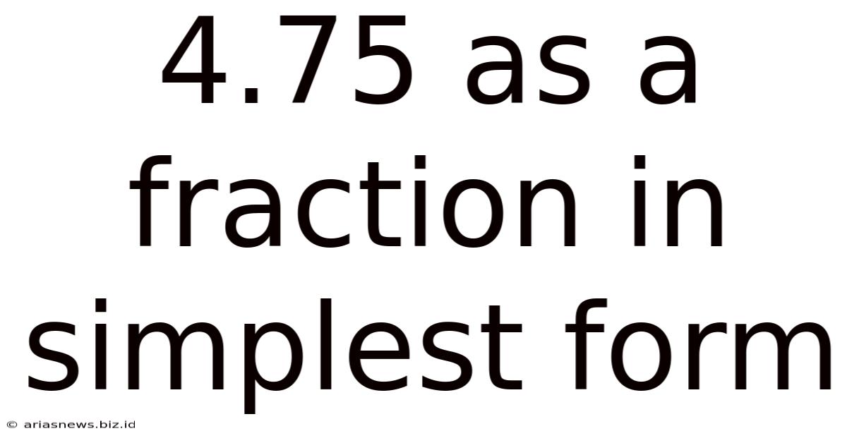 4.75 As A Fraction In Simplest Form