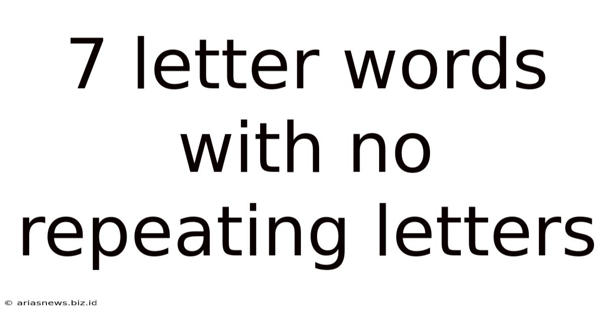 7 Letter Words With No Repeating Letters