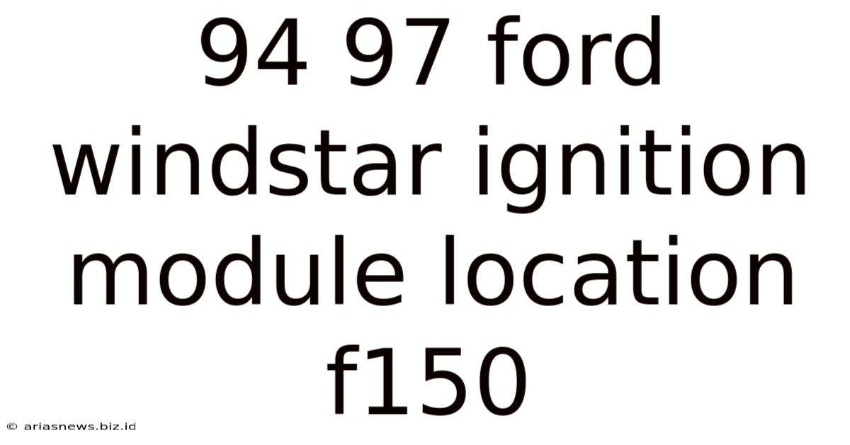 94 97 Ford Windstar Ignition Module Location F150