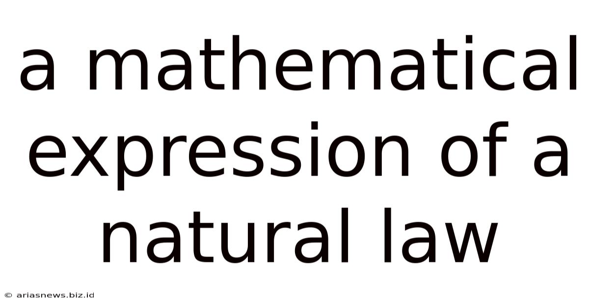 A Mathematical Expression Of A Natural Law