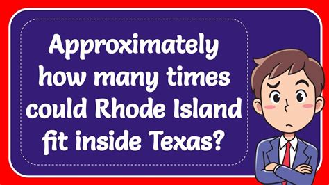 Approximately How Many Times Could Rhode Island Fit Inside Texas