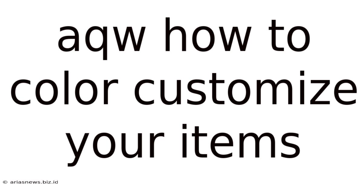 Aqw How To Color Customize Your Items