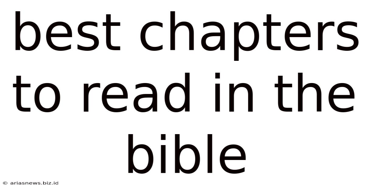 Best Chapters To Read In The Bible
