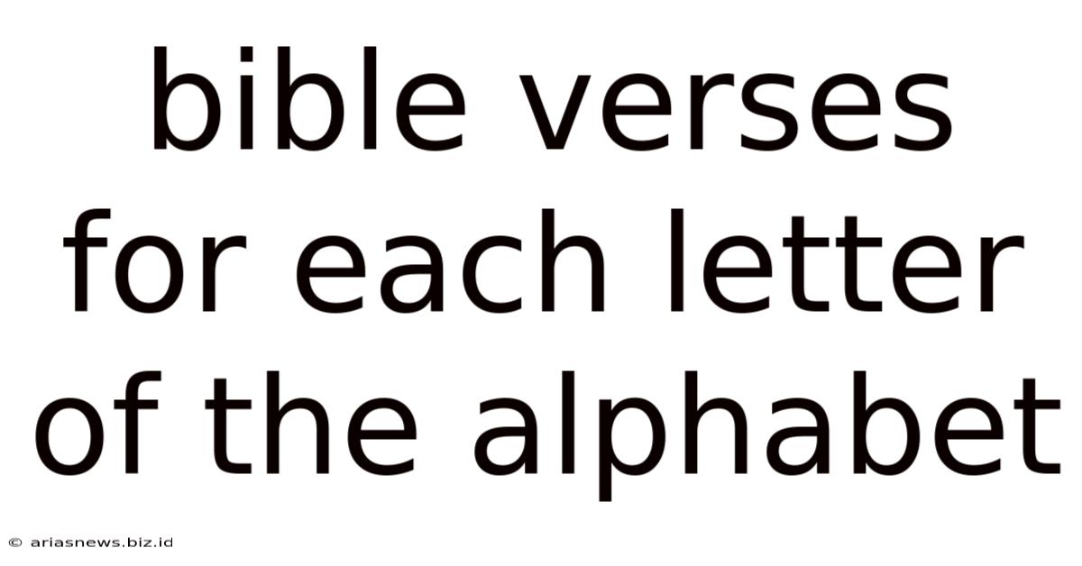 Bible Verses For Each Letter Of The Alphabet