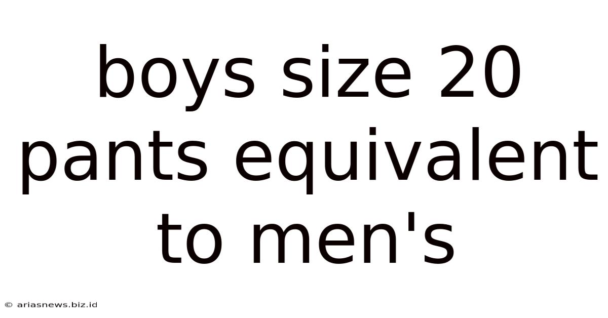 Boys Size 20 Pants Equivalent To Men's