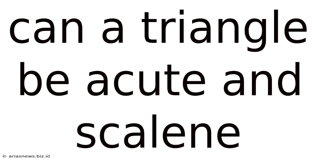 Can A Triangle Be Acute And Scalene