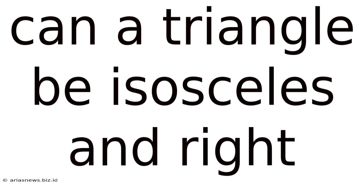 Can A Triangle Be Isosceles And Right