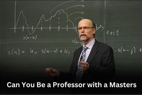 Can You Be A Professor With A Masters