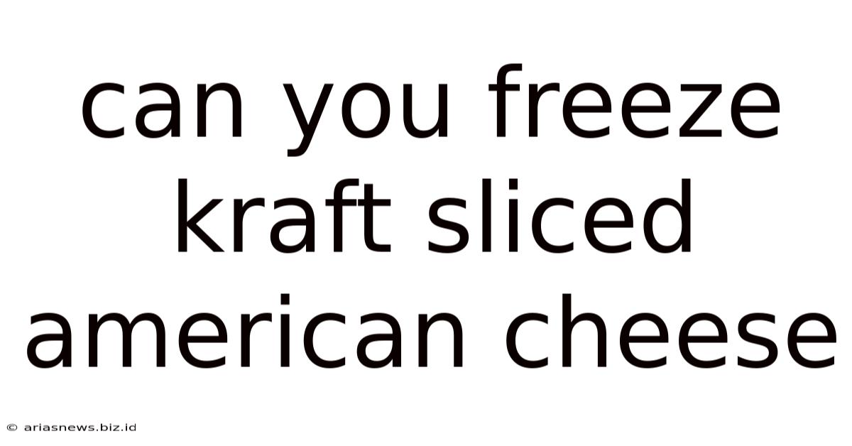 Can You Freeze Kraft Sliced American Cheese