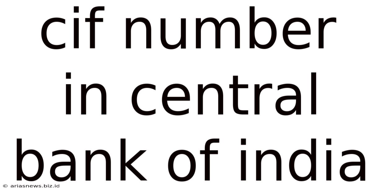 Cif Number In Central Bank Of India