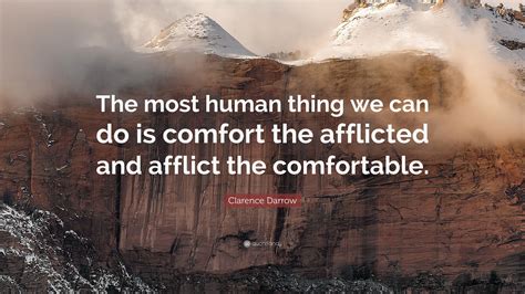 Comfort The Afflicted And Afflict The Comfortable