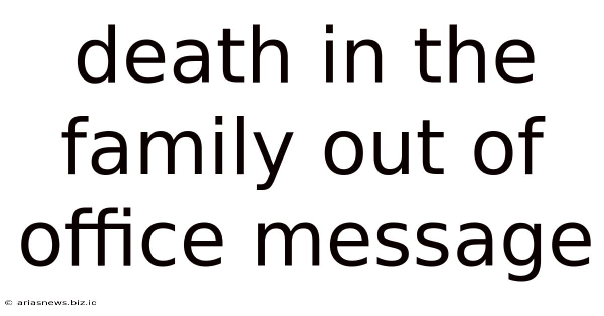 Death In The Family Out Of Office Message