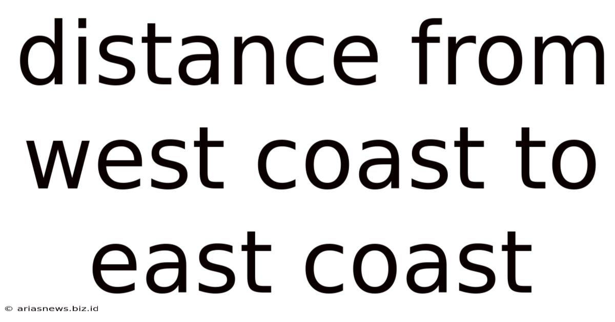 Distance From West Coast To East Coast