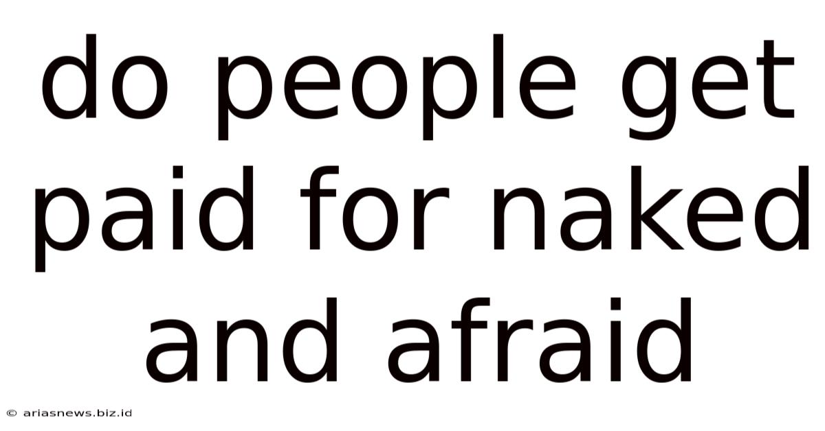 Do People Get Paid For Naked And Afraid