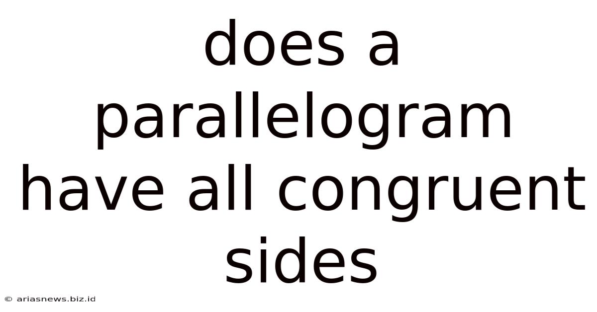 Does A Parallelogram Have All Congruent Sides