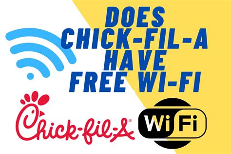 Does Chick Fil A Have Free Wifi