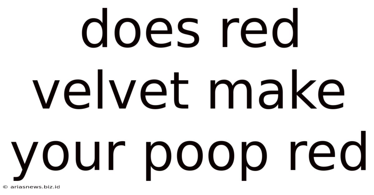 Does Red Velvet Make Your Poop Red