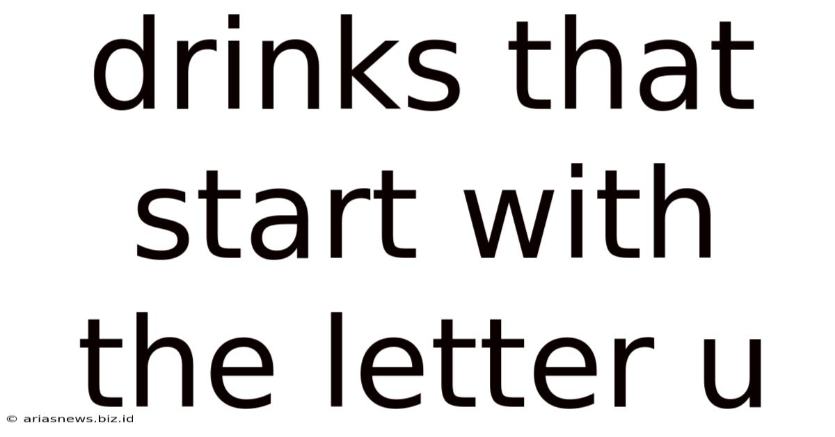Drinks That Start With The Letter U