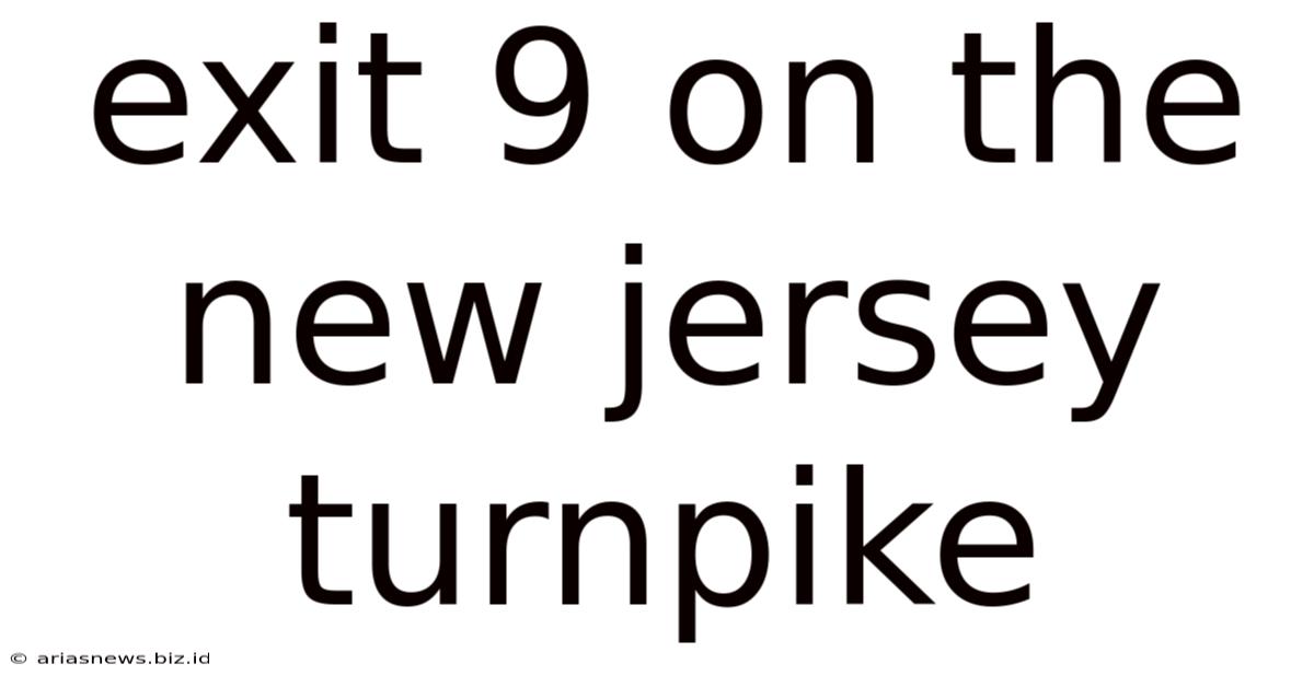 Exit 9 On The New Jersey Turnpike