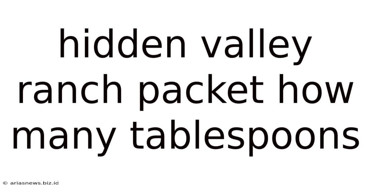 Hidden Valley Ranch Packet How Many Tablespoons