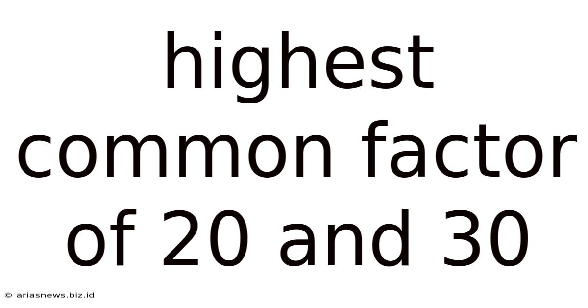 Highest Common Factor Of 20 And 30