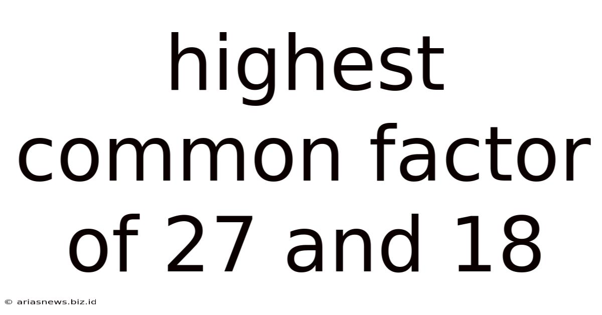 Highest Common Factor Of 27 And 18