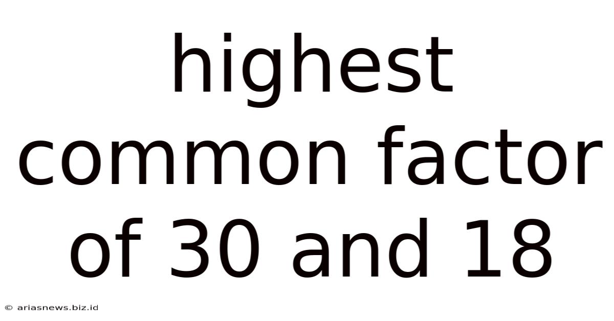 Highest Common Factor Of 30 And 18