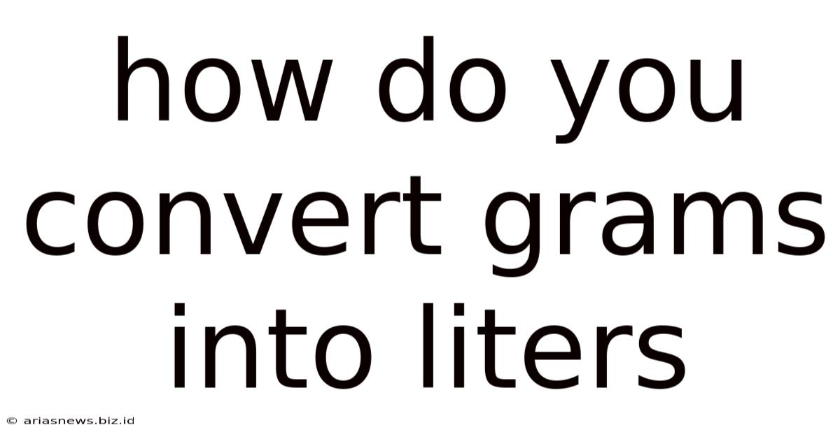 How Do You Convert Grams Into Liters