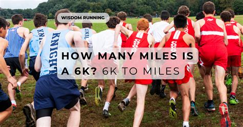 How Far Is A 6k In Miles