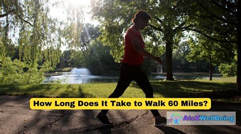 How Long Does It Take To Walk 60 Miles