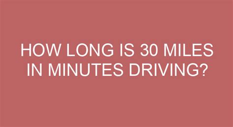 How Long Is 30 Miles In Minutes