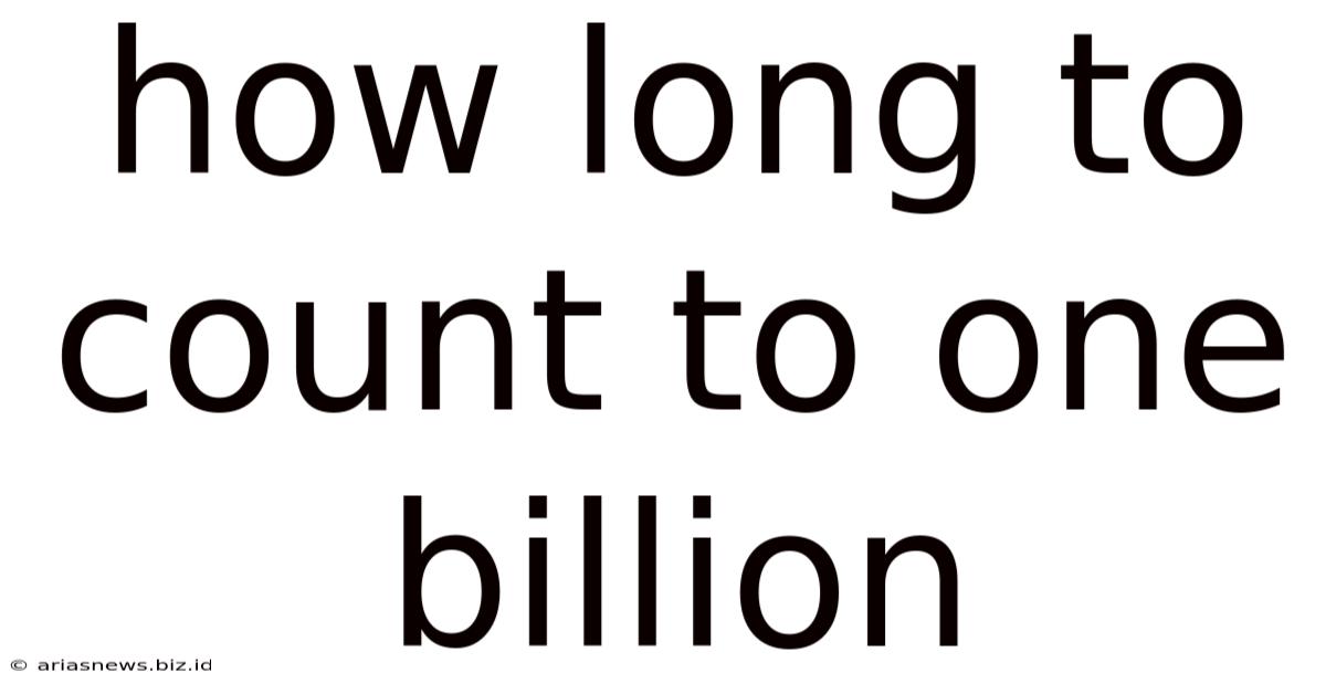 How Long To Count To One Billion