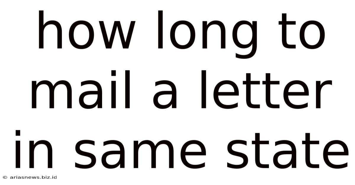 How Long To Mail A Letter In Same State