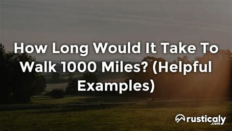 How Long Would It Take To Walk 1000 Miles