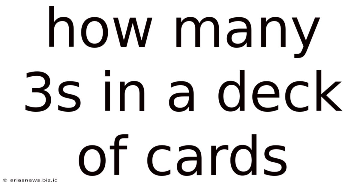 How Many 3s In A Deck Of Cards